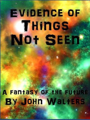 cover image of Evidence of Things Not Seen